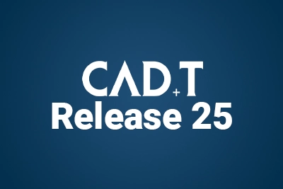 CAD+T verzija 25: više efikasnosti za vaše radne procese